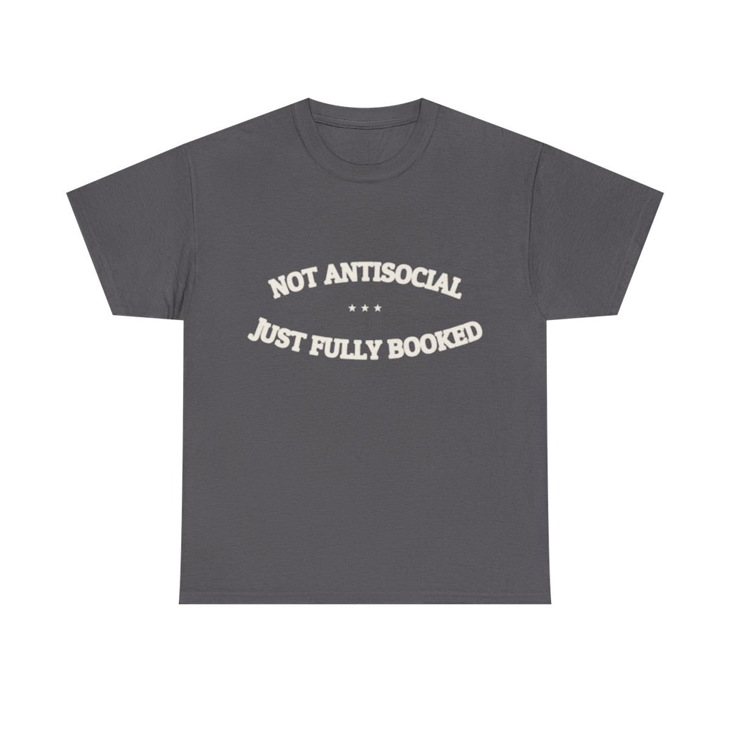 NOT ANTISOCIAL — Ironic Tee | Funny Gift | NullMade