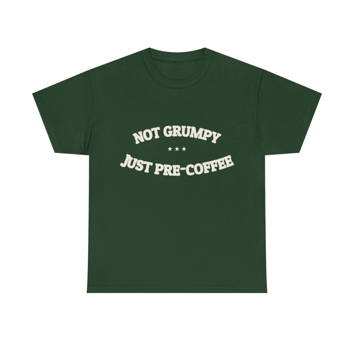 Not Grumpy. Just Pre-Coffee. — Funny Tee | NullMade