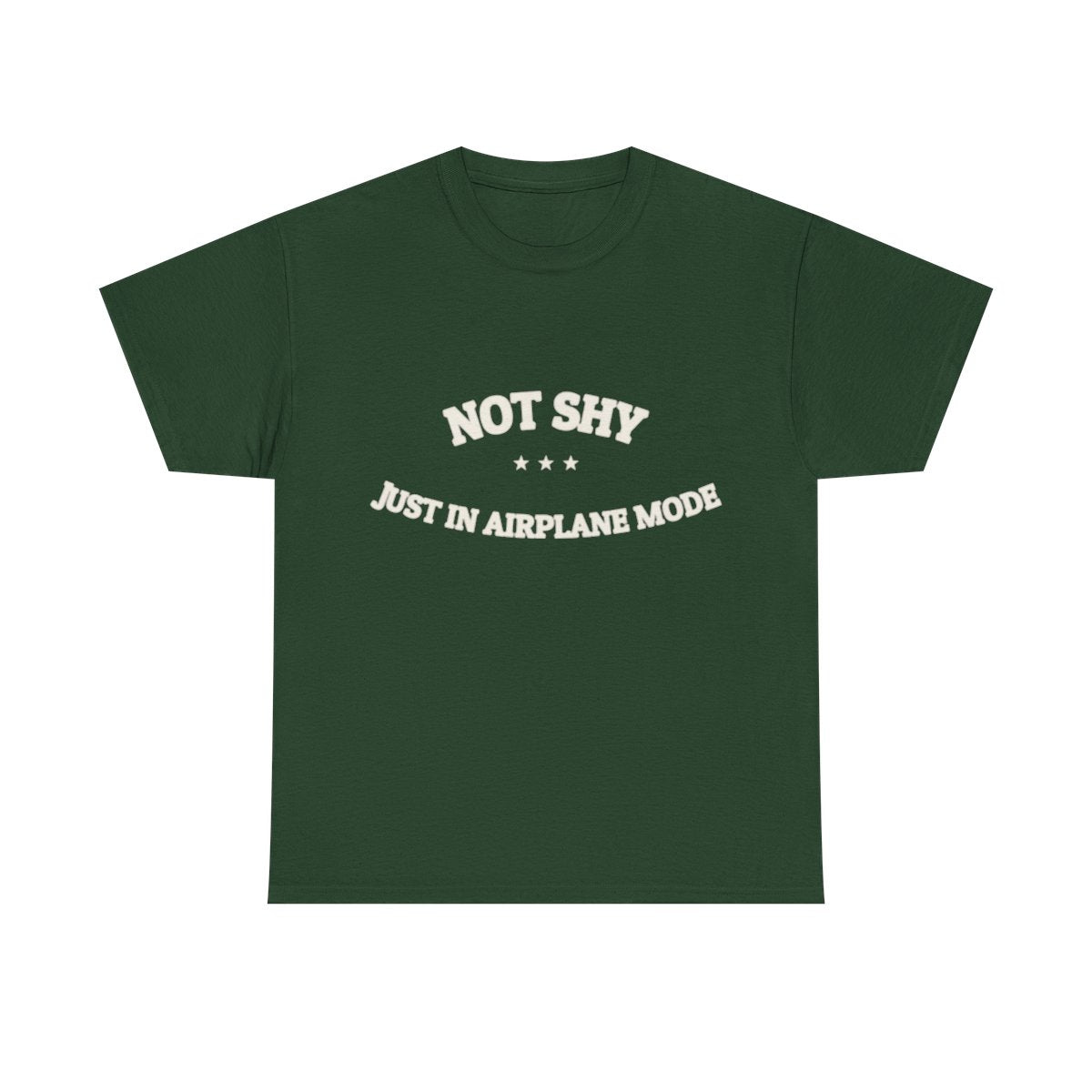Not Shy. Just In Airplane Mode. — Funny Tee | NullMade
