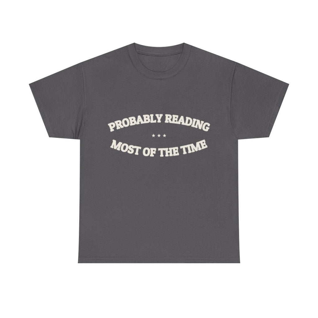 PROBABLY READING — Graphic Tee | Funny Book Lover Gift | NullMade
