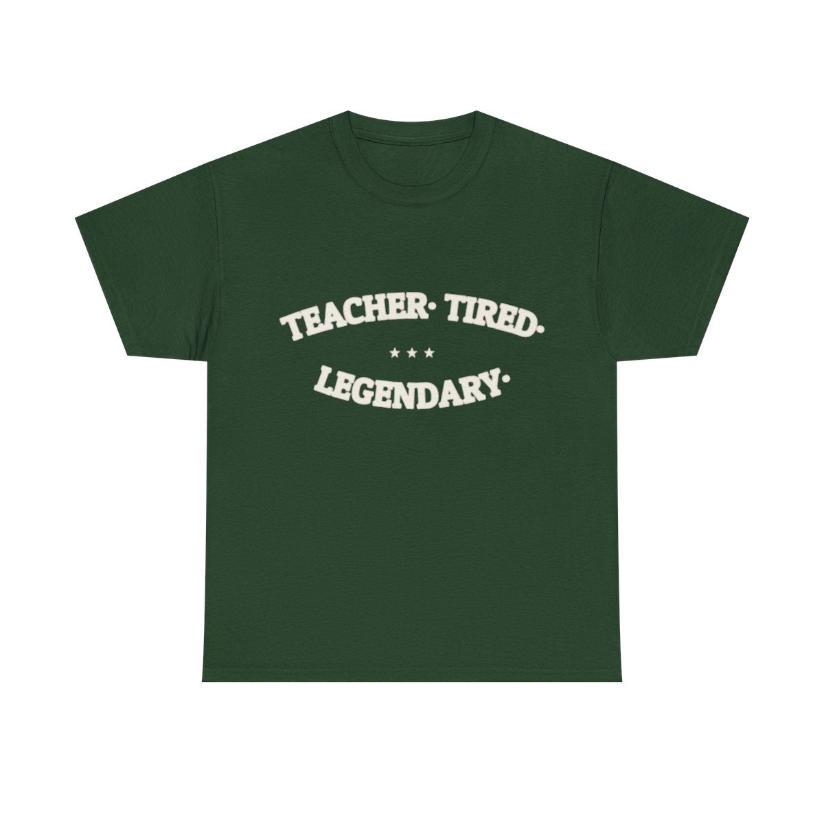 TEACHER. TIRED. LEGENDARY. — Funny Graphic Tee | NullMade