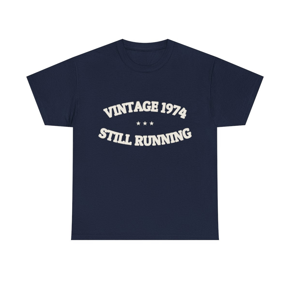 VINTAGE 1974 — STILL RUNNING — Graphic Tee | Funny Milestone Shirt | NullMade